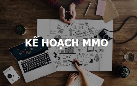 Kế hoạch MMO - Cách lập kế hoạch kiếm tiền Online